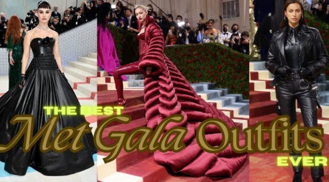 WHAT IS THE BEST MET GALA OUTFIT EVER